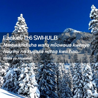 Picture 02 - Ezekieli 11:6 SWHULB - Mmewazidisha watu mliowaua kwenye huu mji na - Bible Verse Picture