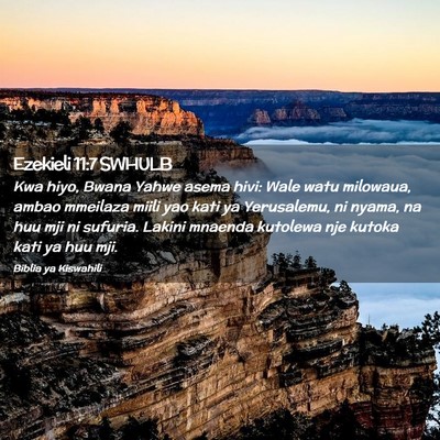 Picture 02 - Ezekieli 11:7 SWHULB - Kwa hiyo, Bwana Yahwe asema hivi: Wale watu - Bible Verse Picture