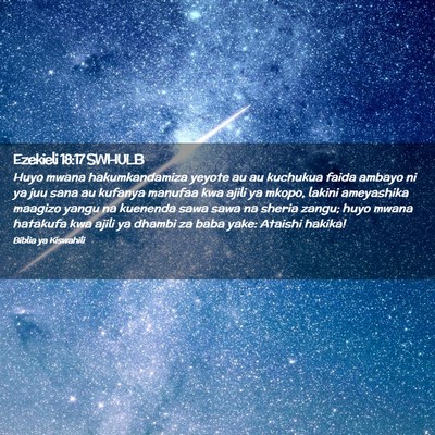 Picture 02 - Ezekieli 18:17 SWHULB - Huyo mwana hakumkandamiza yeyote au au kuchukua - Bible Verse Picture