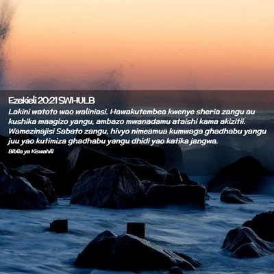 Picture 02 - Ezekieli 20:21 SWHULB - Lakini watoto wao waliniasi. Hawakutembea kwenye - Bible Verse Picture