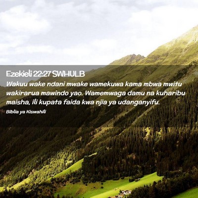 Picture 02 - Ezekieli 22:27 SWHULB - Wakuu wake ndani mwake wamekuwa kama mbwa mwitu - Bible Verse Picture