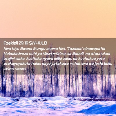 Picture 02 - Ezekieli 29:19 SWHULB - Kwa hiyo Bwana Mungu asema hivi, 'Tazama! - Bible Verse Picture
