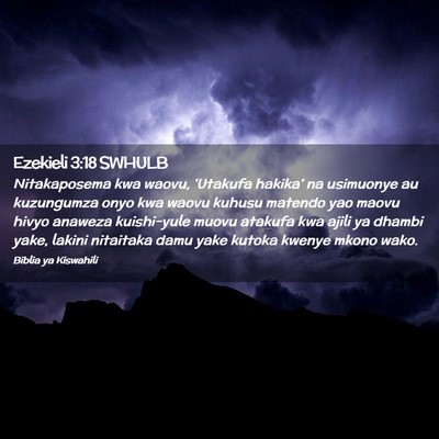 Picture 02 - Ezekieli 3:18 SWHULB - Nitakaposema kwa waovu, 'Utakufa hakika' na - Bible Verse Picture