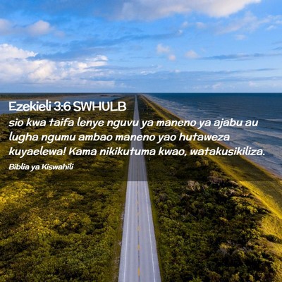 Picture 02 - Ezekieli 3:6 SWHULB - sio kwa taifa lenye nguvu ya maneno ya ajabu au - Bible Verse Picture