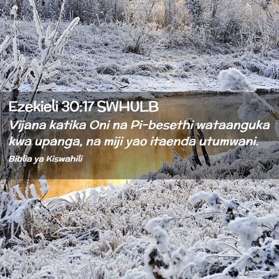 Picture 02 - Ezekieli 30:17 SWHULB - Vijana katika Oni na Pi-besethi wataanguka kwa - Bible Verse Picture