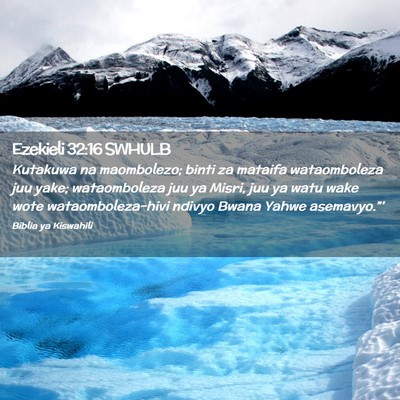 Picture 02 - Ezekieli 32:16 SWHULB - Kutakuwa na maombolezo; binti za mataifa - Bible Verse Picture