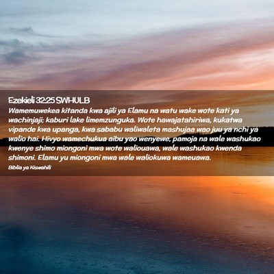 Picture 02 - Ezekieli 32:25 SWHULB - Wamemuwekea kitanda kwa ajili ya Elamu na watu - Bible Verse Picture