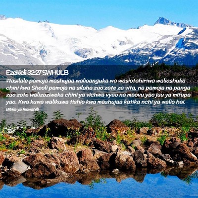 Picture 02 - Ezekieli 32:27 SWHULB - Wasilale pamoja mashujaa walioanguka wa - Bible Verse Picture