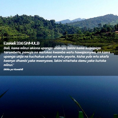 Picture 02 - Ezekieli 33:6 SWHULB - Bali, kama mlinzi akiona upanga unakuja, lakini - Bible Verse Picture