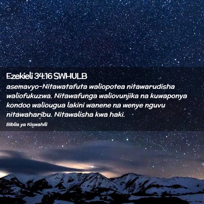 Picture 02 - Ezekieli 34:16 SWHULB - asemavyo-Nitawatafuta waliopotea nitawarudisha - Bible Verse Picture