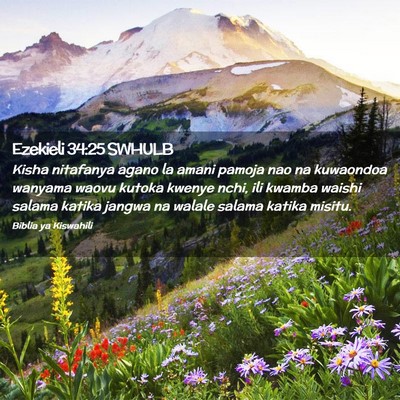 Picture 02 - Ezekieli 34:25 SWHULB - Kisha nitafanya agano la amani pamoja nao na - Bible Verse Picture