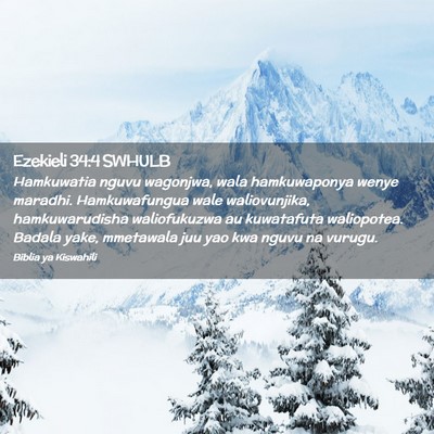 Picture 02 - Ezekieli 34:4 SWHULB - Hamkuwatia nguvu wagonjwa, wala hamkuwaponya - Bible Verse Picture