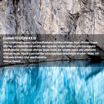 Picture 02 - Ezekieli 43:13 SWHULB - Hivi vitakuwa vipimo vya madhabahu katika - Bible Verse Picture