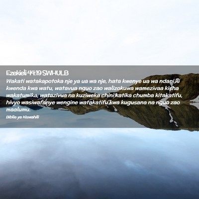 Picture 02 - Ezekieli 44:19 SWHULB - Wakati watakapotoka nje ya ua wa nje, hata kwenye - Bible Verse Picture
