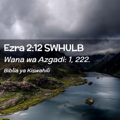 Picture 02 - Ezra 2:12 SWHULB - Wana wa Azgadi: 1, - Bible Verse Picture