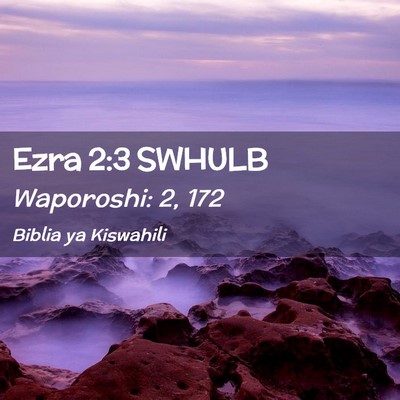 Picture 02 - Ezra 2:3 SWHULB - Waporoshi: 2, - Bible Verse Picture