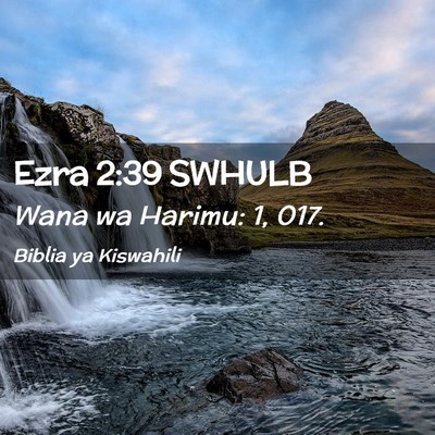 Picture 02 - Ezra 2:39 SWHULB - Wana wa Harimu: 1, - Bible Verse Picture