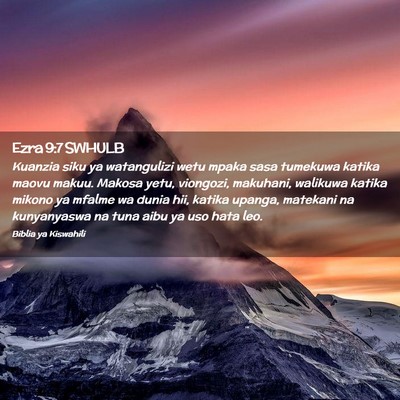 Picture 02 - Ezra 9:7 SWHULB - Kuanzia siku ya watangulizi wetu mpaka sasa - Bible Verse Picture