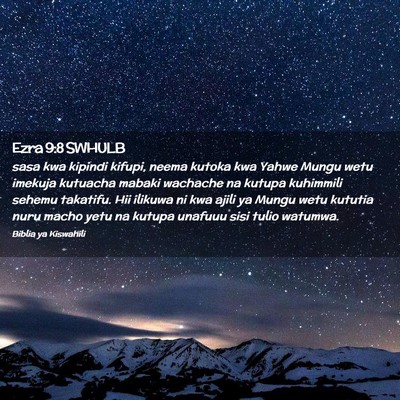Picture 02 - Ezra 9:8 SWHULB - sasa kwa kipindi kifupi, neema kutoka kwa Yahwe - Bible Verse Picture