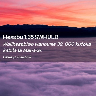 Picture 02 - Hesabu 1:35 SWHULB - Walihesabiwa wanaume 32, 000 kutoka kabila la - Bible Verse Picture
