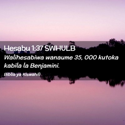 Picture 02 - Hesabu 1:37 SWHULB - Walihesabiwa wanaume 35, 000 kutoka kabila la - Bible Verse Picture