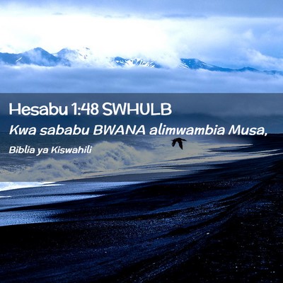 Picture 02 - Hesabu 1:48 SWHULB - Kwa sababu BWANA alimwambia - Bible Verse Picture
