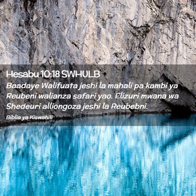 Picture 02 - Hesabu 10:18 SWHULB - Baadaye Walifuata jeshi la mahali pa kambi ya - Bible Verse Picture