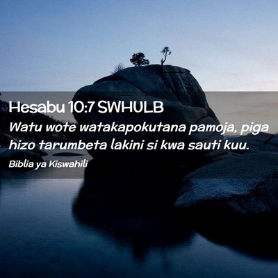 Picture 02 - Hesabu 10:7 SWHULB - Watu wote watakapokutana pamoja, piga hizo - Bible Verse Picture