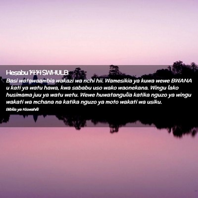 Picture 02 - Hesabu 14:14 SWHULB - Basi watawaambia wakazi wa nchi hii. Wamesikia ya - Bible Verse Picture