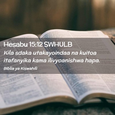 Picture 02 - Hesabu 15:12 SWHULB - Kila sdaka utakayoindaa na kuitoa itafanyika kama - Bible Verse Picture