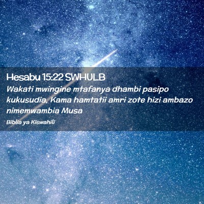 Picture 02 - Hesabu 15:22 SWHULB - Wakati mwingine mtafanya dhambi pasipo kukusudia, - Bible Verse Picture