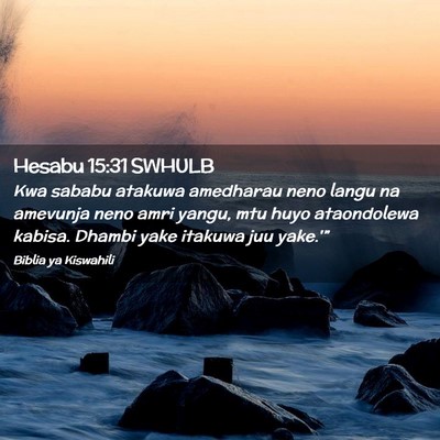 Picture 02 - Hesabu 15:31 SWHULB - Kwa sababu atakuwa amedharau neno langu na - Bible Verse Picture