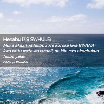 Picture 02 - Hesabu 17:9 SWHULB - Musa akazitoa fimbo zote kutoka kwa BWANA kwa - Bible Verse Picture