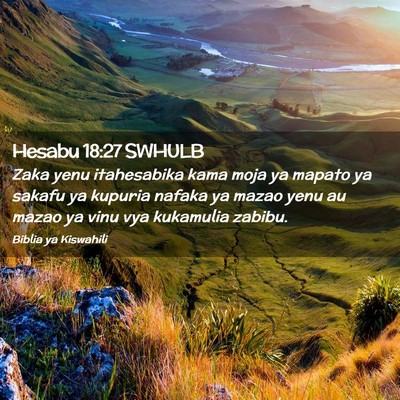 Picture 02 - Hesabu 18:27 SWHULB - Zaka yenu itahesabika kama moja ya mapato ya - Bible Verse Picture