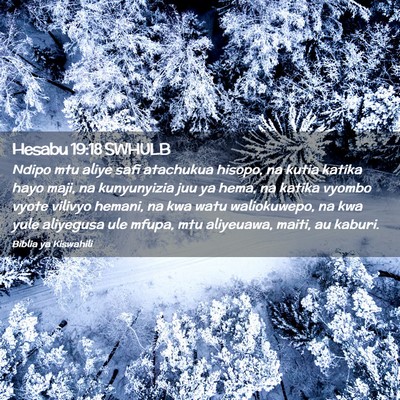Picture 02 - Hesabu 19:18 SWHULB - Ndipo mtu aliye safi atachukua hisopo, na kutia - Bible Verse Picture
