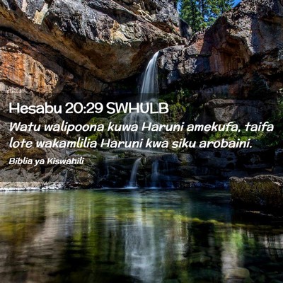 Picture 02 - Hesabu 20:29 SWHULB - Watu walipoona kuwa Haruni amekufa, taifa lote - Bible Verse Picture