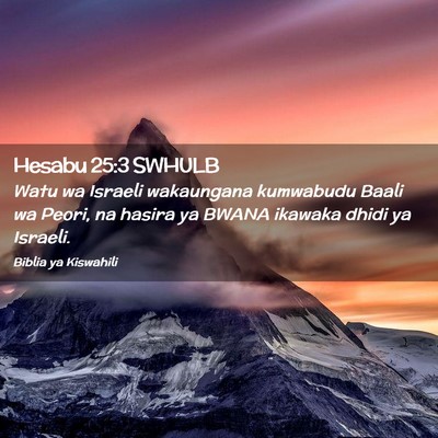 Picture 02 - Hesabu 25:3 SWHULB - Watu wa Israeli wakaungana kumwabudu Baali wa - Bible Verse Picture