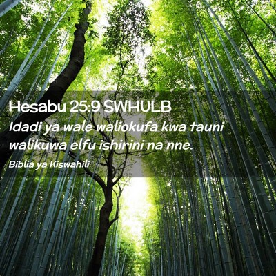 Picture 02 - Hesabu 25:9 SWHULB - Idadi ya wale waliokufa kwa tauni walikuwa elfu - Bible Verse Picture