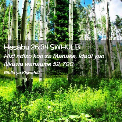 Picture 02 - Hesabu 26:34 SWHULB - Hizi ndizo koo za Manase, idadi yao ilikuwa - Bible Verse Picture