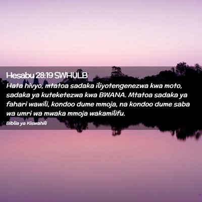 Picture 02 - Hesabu 28:19 SWHULB - Hata hivyo, mtatoa sadaka iliyotengenezwa kwa - Bible Verse Picture