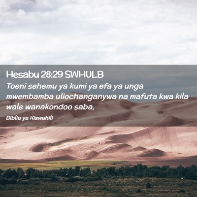 Picture 02 - Hesabu 28:29 SWHULB - Toeni sehemu ya kumi ya efa ya unga mwembamba - Bible Verse Picture