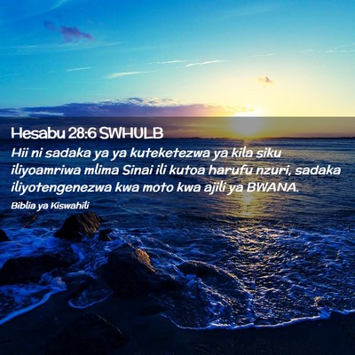 Picture 02 - Hesabu 28:6 SWHULB - Hii ni sadaka ya ya kuteketezwa ya kila siku - Bible Verse Picture