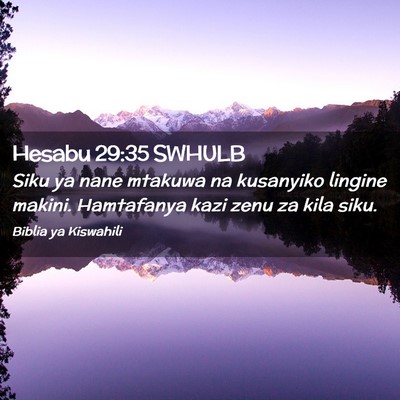 Picture 02 - Hesabu 29:35 SWHULB - Siku ya nane mtakuwa na kusanyiko lingine makini. - Bible Verse Picture