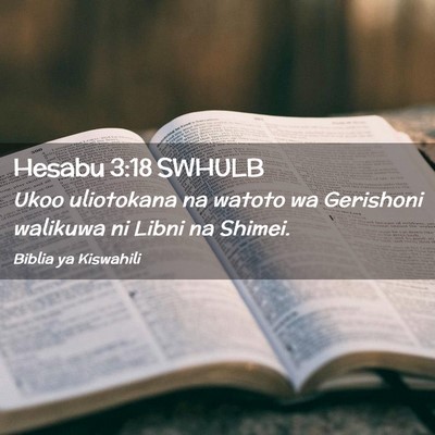 Picture 02 - Hesabu 3:18 SWHULB - Ukoo uliotokana na watoto wa Gerishoni walikuwa - Bible Verse Picture