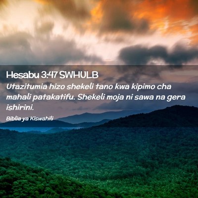 Picture 02 - Hesabu 3:47 SWHULB - Utazitumia hizo shekeli tano kwa kipimo cha - Bible Verse Picture