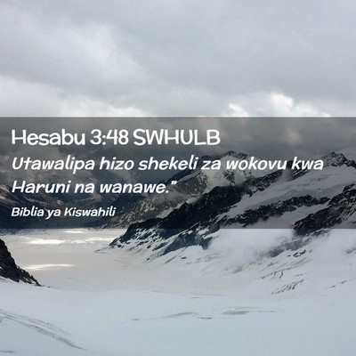 Picture 02 - Hesabu 3:48 SWHULB - Utawalipa hizo shekeli za wokovu kwa Haruni na - Bible Verse Picture