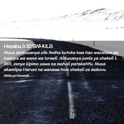 Picture 02 - Hesabu 3:50 SWHULB - Musa akakusanya zile fedha kutoka kwa hao - Bible Verse Picture