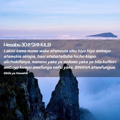 Picture 02 - Hesabu 30:8 SWHULB - Lakini kama mume wake atamzuia siku hiyo hiyo - Bible Verse Picture