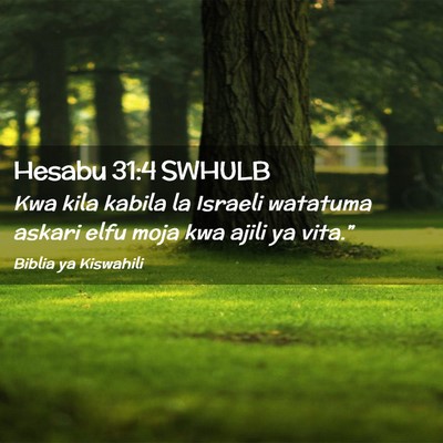 Picture 02 - Hesabu 31:4 SWHULB - Kwa kila kabila la Israeli watatuma askari elfu - Bible Verse Picture