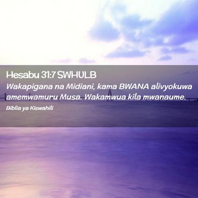 Picture 02 - Hesabu 31:7 SWHULB - Wakapigana na Midiani, kama BWANA alivyokuwa - Bible Verse Picture